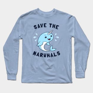 Save The Narwhals Long Sleeve T-Shirt